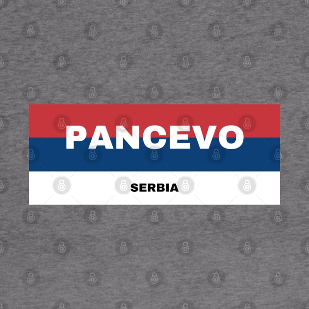 Pancevo City in Serbian Flag Colors by aybe7elf